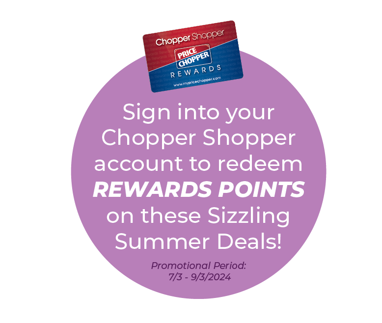 Sign into your Chopper Shopper Rewards